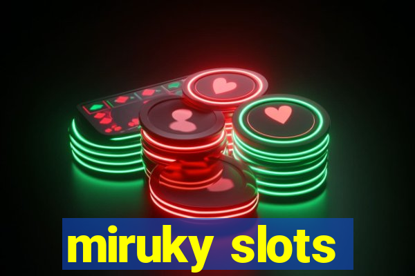 miruky slots