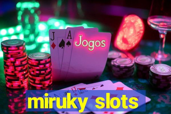 miruky slots