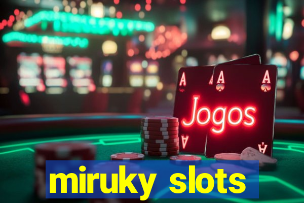 miruky slots