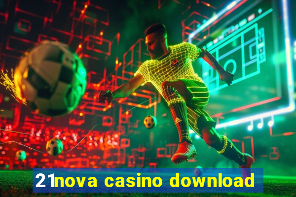 21nova casino download