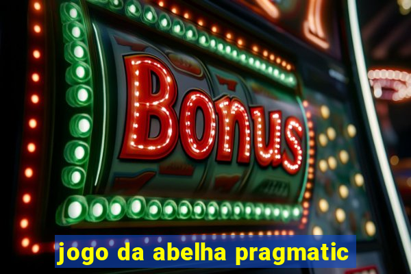 jogo da abelha pragmatic