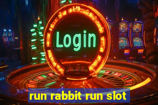 run rabbit run slot