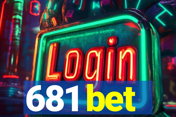 681 bet