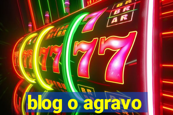 blog o agravo