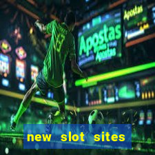 new slot sites with fluffy favourites