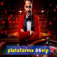 plataforma 66vip