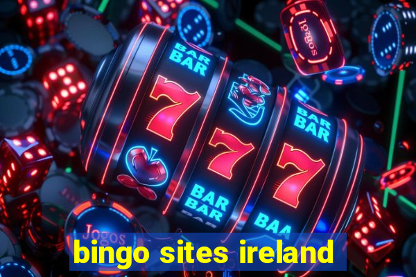 bingo sites ireland