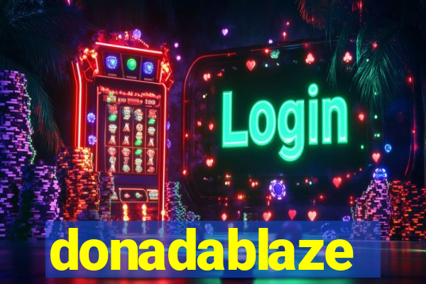 donadablaze