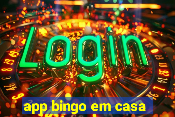 app bingo em casa