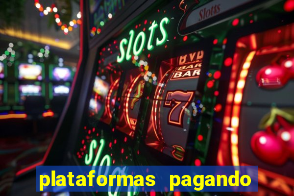 plataformas pagando no cadastro slots