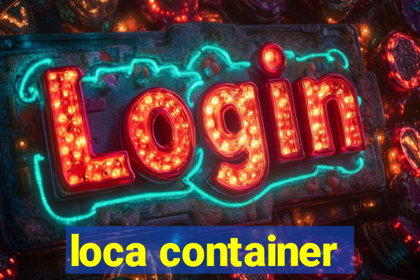 loca container