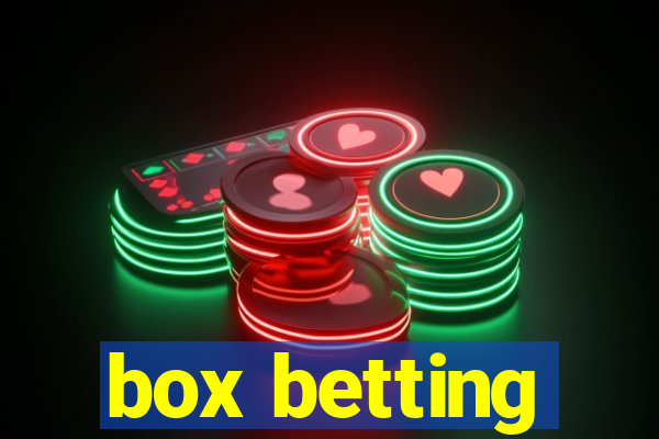 box betting