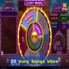 20 euro bonus ohne einzahlung casino 2023