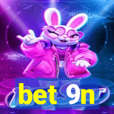 bet 9n