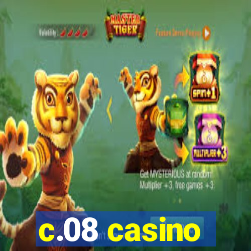 c.08 casino