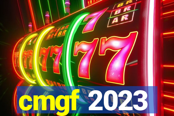 cmgf 2023