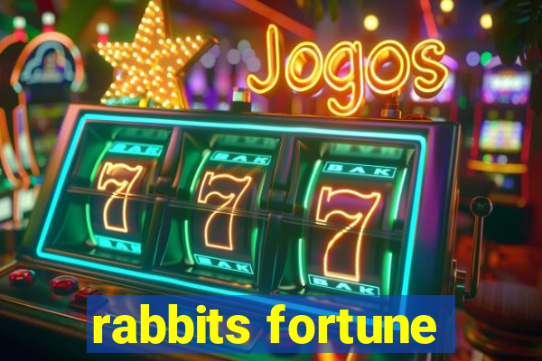 rabbits fortune