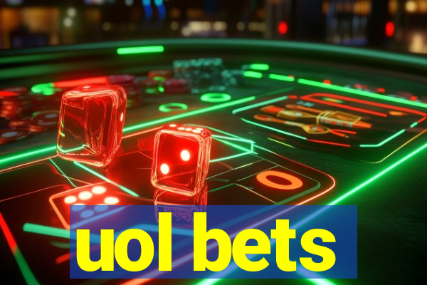 uol bets