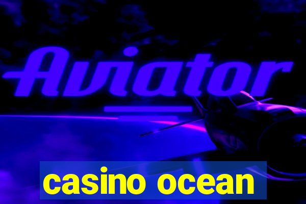 casino ocean