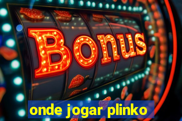 onde jogar plinko