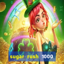 sugar rush 1000 slot demo