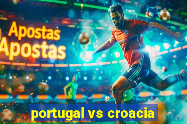 portugal vs croacia