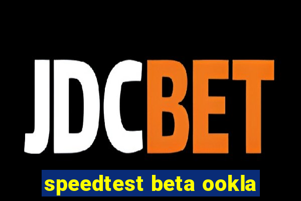 speedtest beta ookla