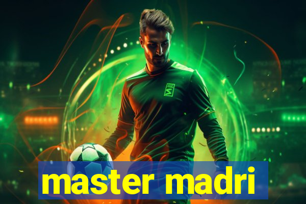 master madri