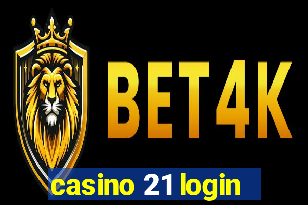 casino 21 login