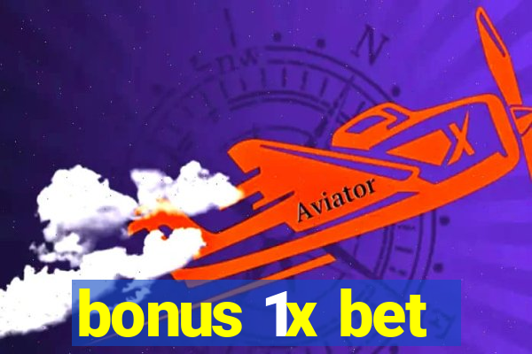 bonus 1x bet