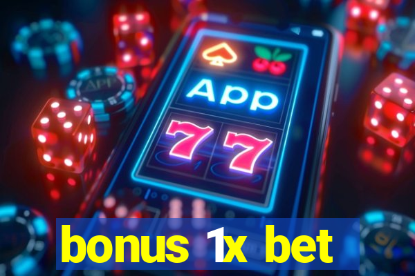 bonus 1x bet