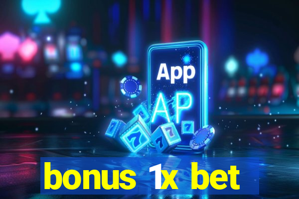 bonus 1x bet