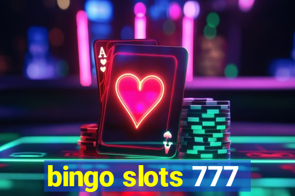 bingo slots 777