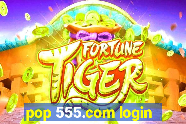 pop 555.com login