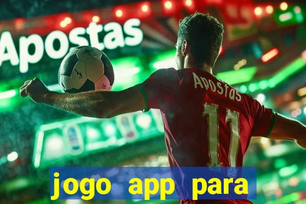 jogo app para ganhar dinheiro