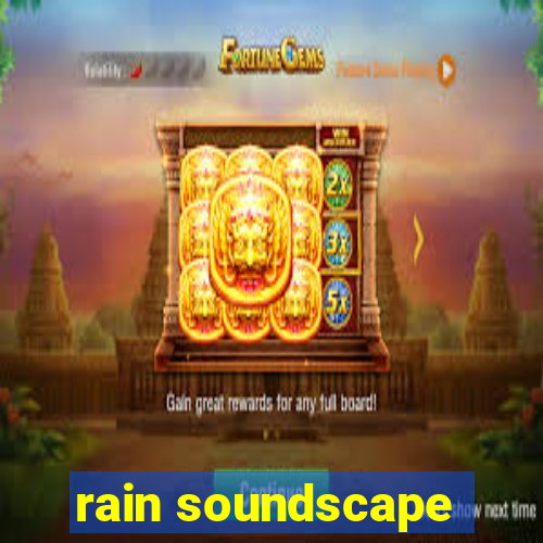 rain soundscape