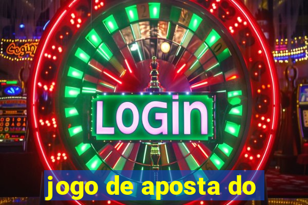 jogo de aposta do