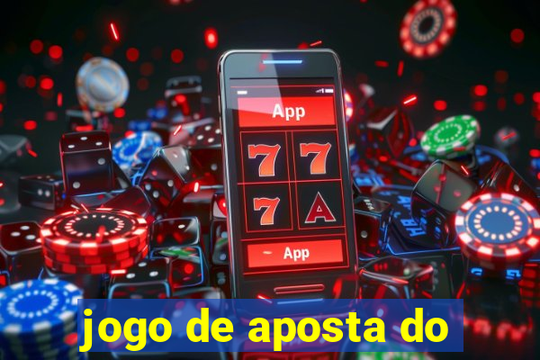 jogo de aposta do