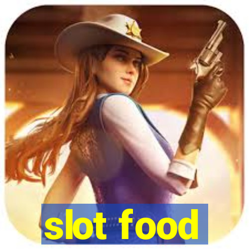 slot food