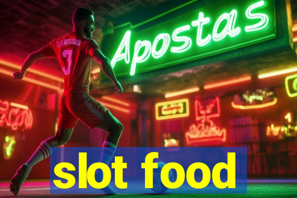 slot food