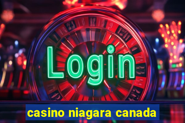 casino niagara canada