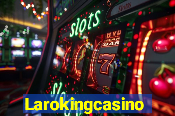 Larokingcasino