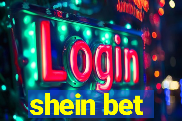 shein bet