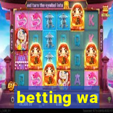 betting wa