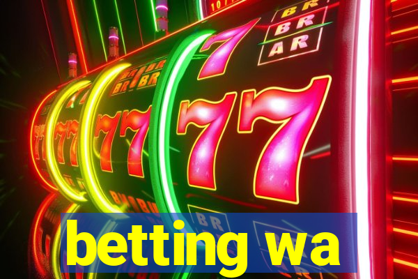 betting wa