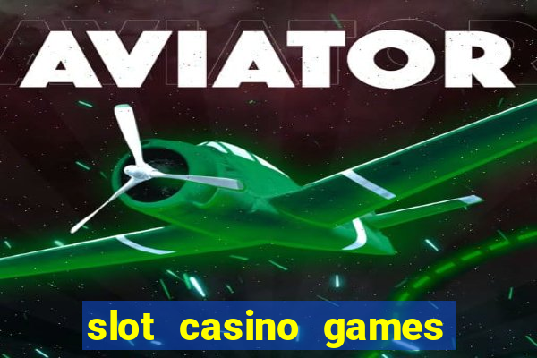 slot casino games for free