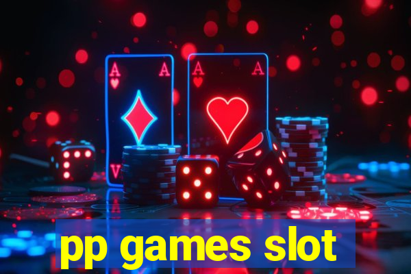 pp games slot