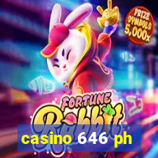 casino 646 ph