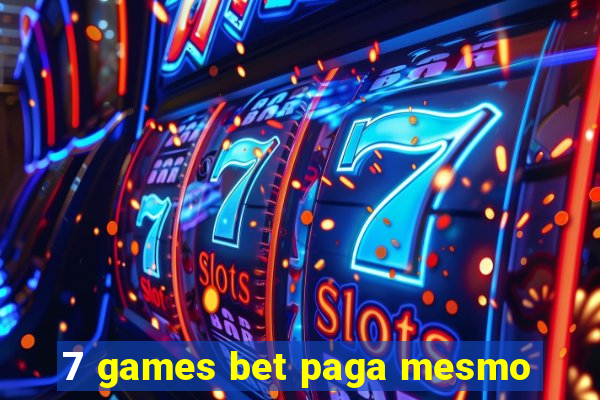 7 games bet paga mesmo