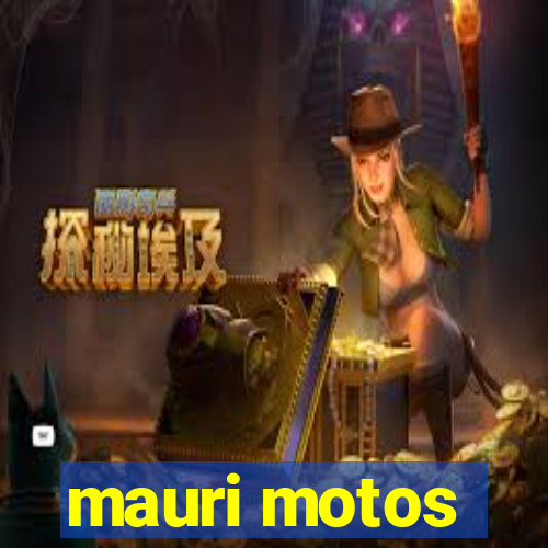 mauri motos